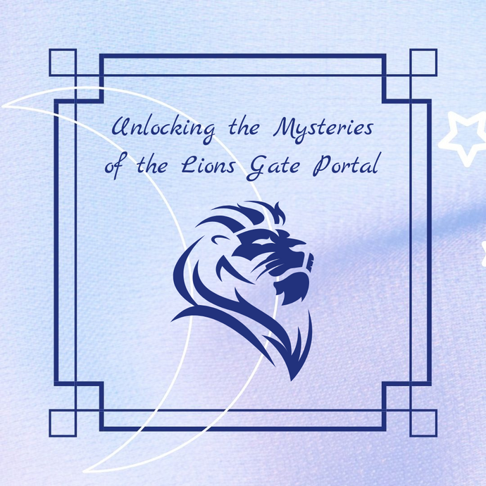 Unlocking the Mysteries of the Lions Gate Portal: Spiritual Significance, Astrological Impact, and Rituals for Energy Healing