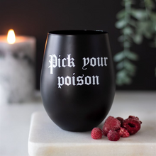 Lade das Bild in den Galerie-Viewer, Gothic Pick Your Poison Stemless Wine Glass
