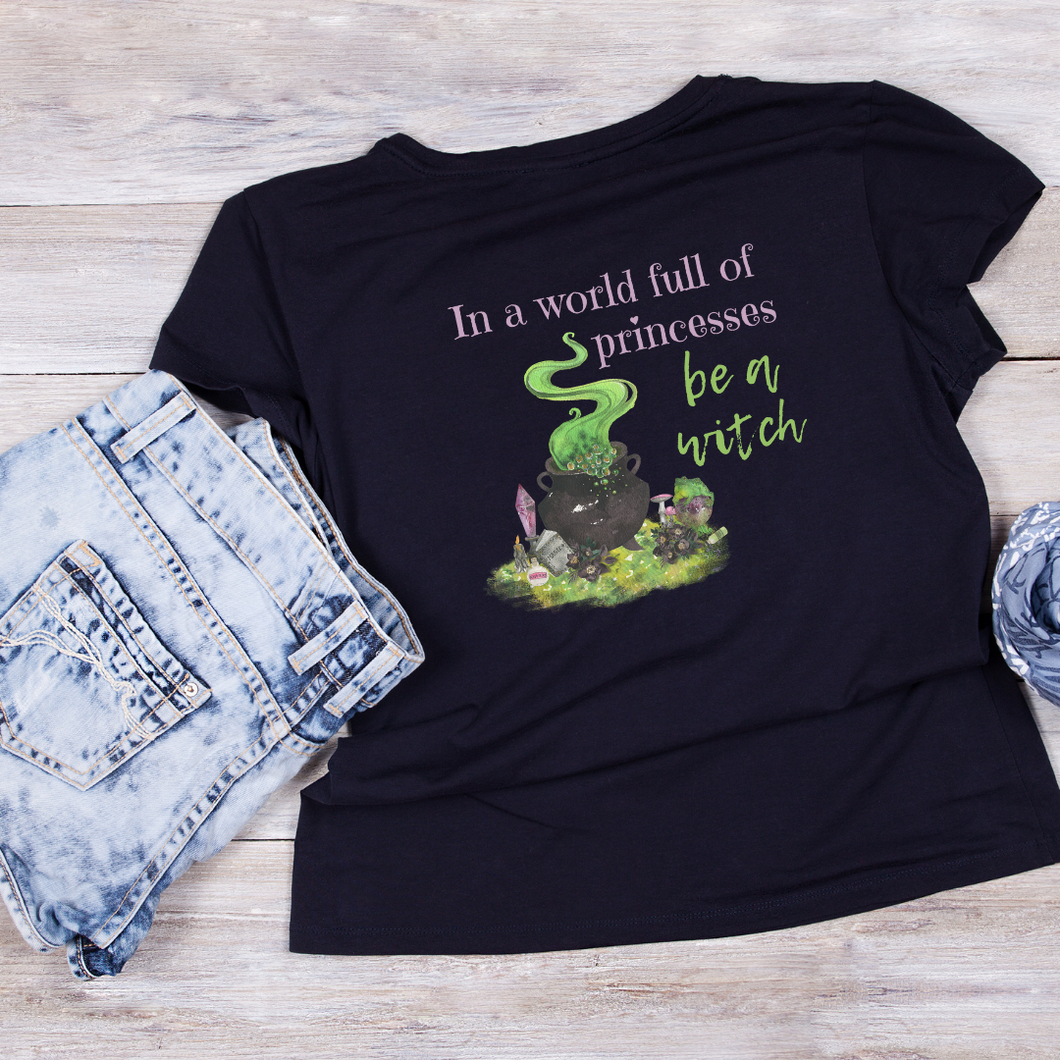 Be a Witch | Unisex Motivating Message T-Shirt